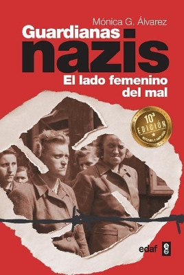 Guardianas Nazis by Monica Gonzalez Alvarez 9788441439504