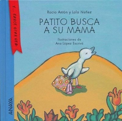 Patito Busca a Su Mama by Rocio Anton 9788467873498