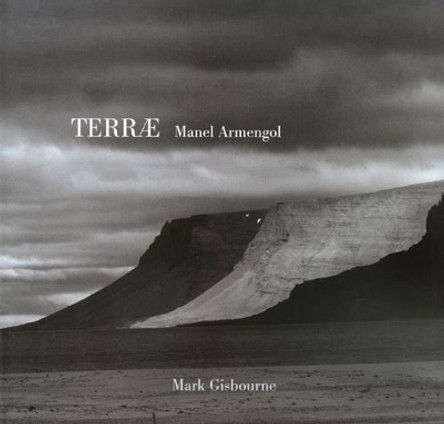 Manel Armengol: Terrae by Mark Gisbourne 9788475068930