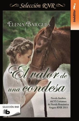 El Valor de una Condesa by Elena Bargues 9788490702826