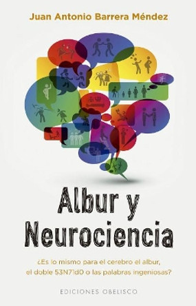 Albur y Neurociencia by J a Barrera Mendez 9788491113416