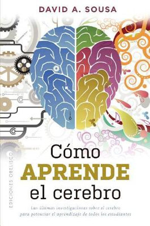 Como Aprende El Cerebro by David a Sousa 9788491114048