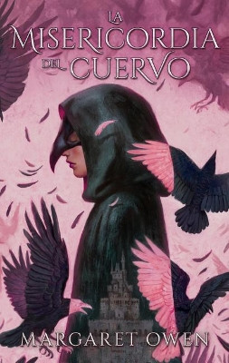 La Misericordia del Cuervo by Margaret Owen 9788492918621