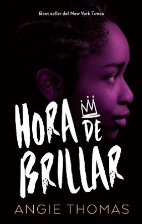 Hora de Brillar by Angie Thomas 9788492918690