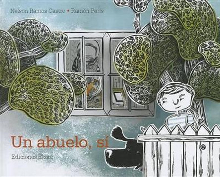 Un Abuelo, Si by Nelson Ramos Castro 9788493721268