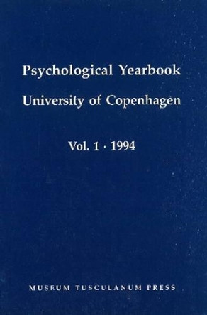 Psychological Yearbook, Volume 1: 1994 by Niels Engelsted 9788772893310