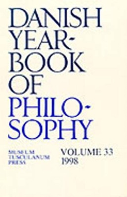 Danish Yearbook of Philosophy: v. 33: 1998 by Finn Collin 9788772895437