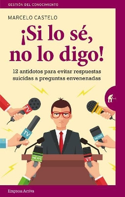 Si Lo Se, No Lo Digo! by Marcelo Castelo 9788492921911