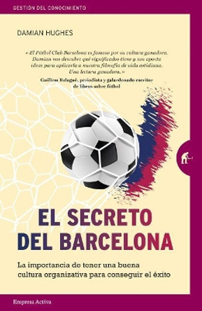 Secreto del Barcelona, El by Damian Hughes 9788492921980