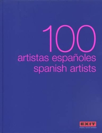 100 Spanish Artists by Rosa Olivares 9788493463953