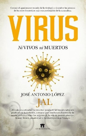 Virus by Jose Antonio Lopez 9788494778629