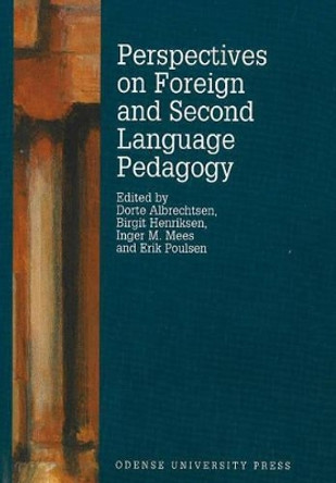 Perspectives on Foreign and Second Language Pedagogy by Dorte Albrechtsen 9788778383853