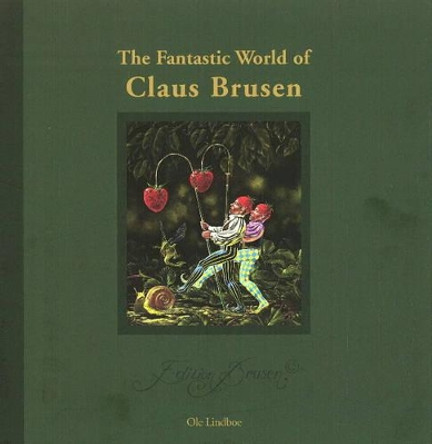 Fantastic World of Claus Brusen by Ole Lindboe 9788799063611