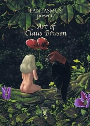 Art of Claus Brusen by Fantasmus Ltd. 9788799393671