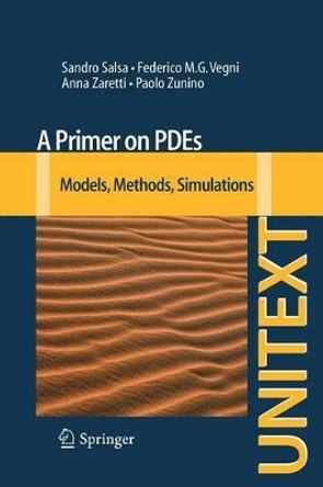 A Primer on PDEs: Models, Methods, Simulations by Sandro Salsa 9788847028616