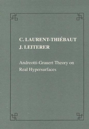Andreotti-Grauert theory on real hypersurfaces by Christine Laurent-Thiebaut 9788876422447