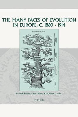The Many Faces of Evolution in Europe C. 1860-1914 by Patrick Dassen 9789042916210