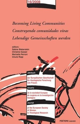 Becoming Living Communities - Construyendo Comunidades Vivas - Lebendige Gemeinschaften Werden by S. Bieberstein 9789042922082