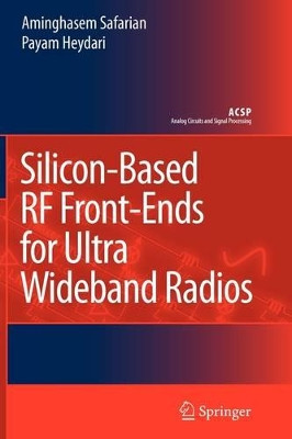 Silicon-Based RF Front-Ends for Ultra Wideband Radios by Aminghasem Safarian 9789048177059