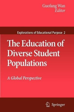 The Education of Diverse Student Populations: A Global Perspective by Guofang Wan 9789048178063