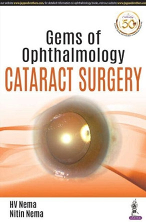 Gems of Ophthalmology: Cataract Surgery by HV Nema 9789352704019