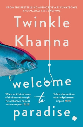 Welcome to Paradise by Twinkle Khanna 9789353451882