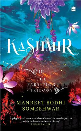 Kashmir: The Partition Trilogy by Manreet Sodhi Someshwar 9789356995406