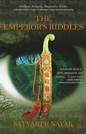 The Emperor's Riddles by Satyarth Nayak 9789381506455
