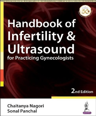 Handbook of Infertility & Ultrasound for Practicing Gynecologists by Chaitanya Nagori 9789390020768