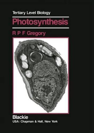 Photosynthesis by R.P. Gregory 9789401066624