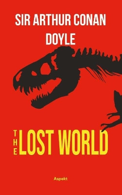 The Lost World by Sir Arthur Conan Doyle 9789464624182