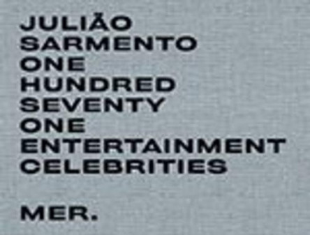 One Hundred Seventy One Entertainment Celebrities by Juliao Sarmento 9789491775338