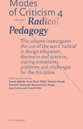 Modes of Criticism 4: Radical Pedagogy by Hannah Ellis 9789493148130