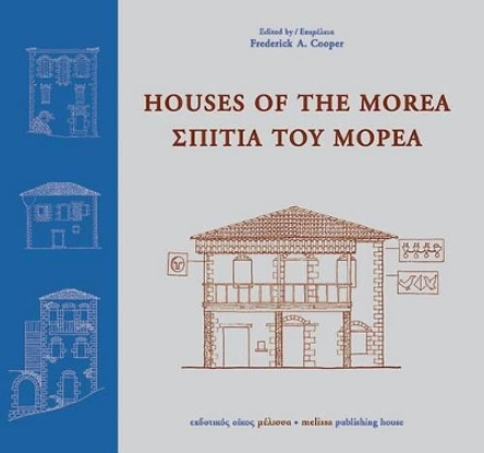 Houses of the Morea by Frederick A Cooper 9789602042441