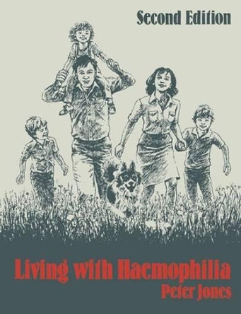 Living with Haemophilia by Peter Jones 9789401173087