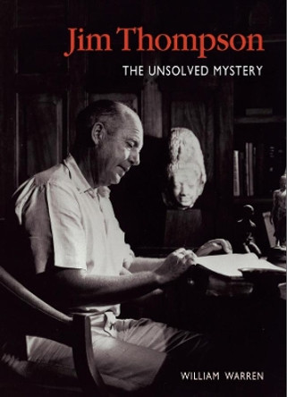 Jim Thompson: The Unsolved Mystery by William Warren 9789814385640