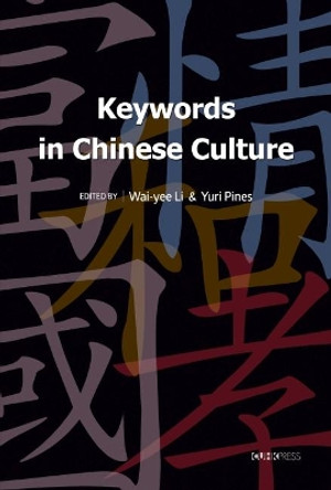 Keywords in Chinese Culture by Wai-Yee Li 9789882371194