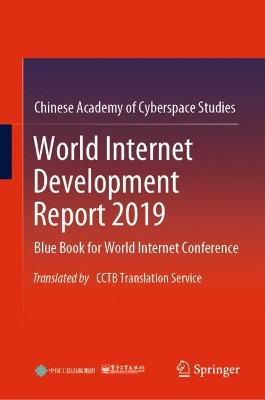 World Internet Development Report 2019 by Chinese Academy of Cyberspace Studies 9789813369375