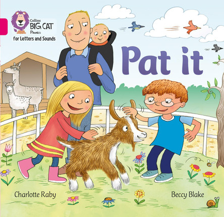 Collins Big Cat Phonics for Letters and Sounds - Pat it: Band 01A/Pink A by Charlotte Raby