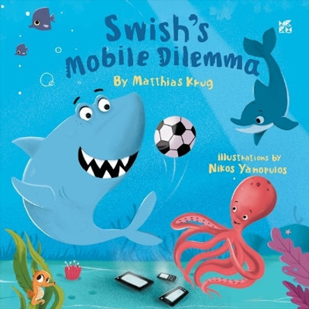 Swish's Mobile Dilemma by Matthias Krug 9789927155895