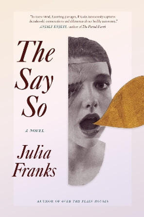 The Say So by Julia Franks 9798885740074