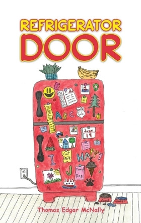 Refrigerator Door by Thomas Edgar McNally 9798886937046