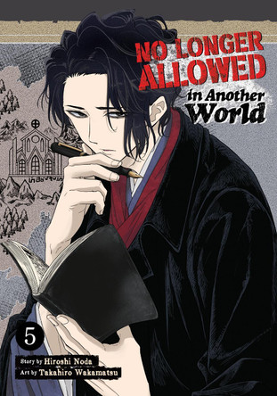 No Longer Allowed In Another World Vol. 5 by Hiroshi Noda 9798888433300