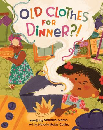 Old Clothes for Dinner?! by Nathalie Alonso 9798888590690