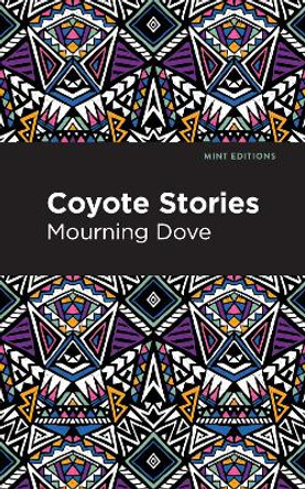 Coyote Stories by Mourning Dove 9798888970010