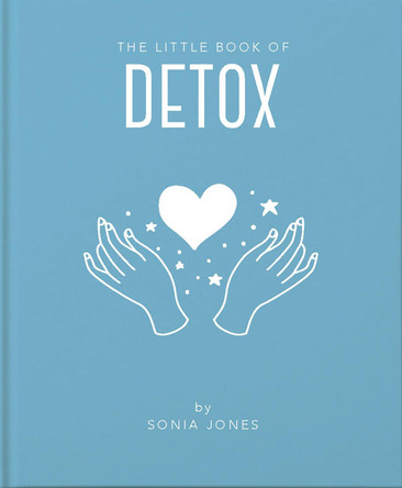 The Little Book of Detox by Sonia Jones