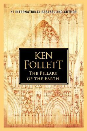 The Pillars of the Earth by Ken Follett 9780451488336