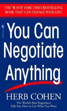 You Can Negotiate Anything by Herb Cohen 9780553281095