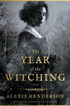 The Year of the Witching by Alexis Henderson 9780593099612