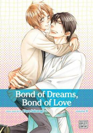 Bond of Dreams, Bond of Love, Vol. 4 by Yaya Sakuragi 9781421552354